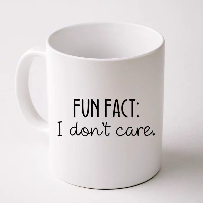 Fun Fact I Don't Care Cute Gift Front & Back Coffee Mug