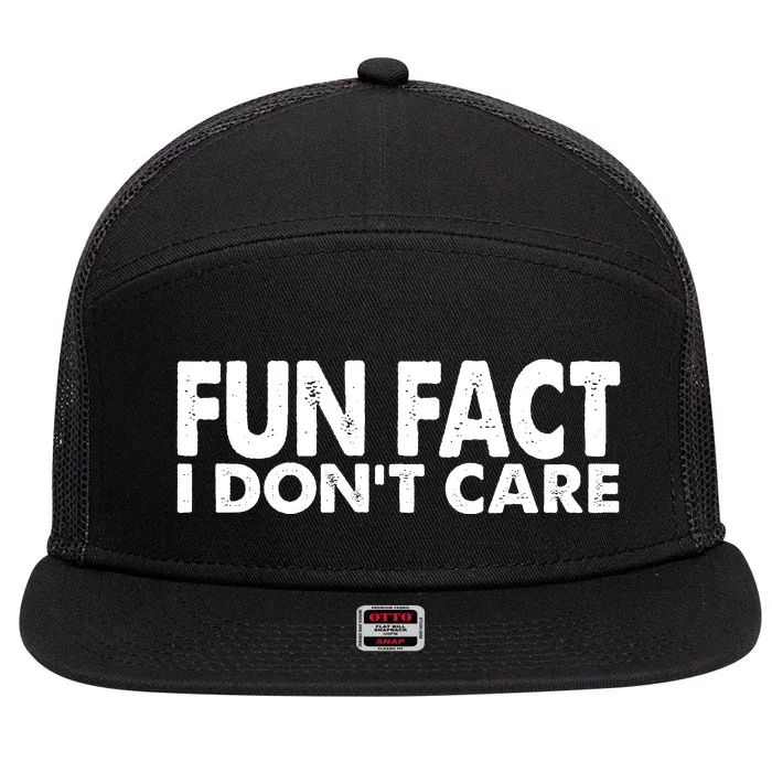 Fun Fact I Dont Care Funny 7 Panel Mesh Trucker Snapback Hat