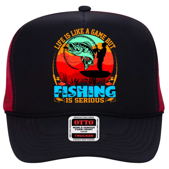 Funny Fishing Is Serious High Crown Mesh Trucker Hat