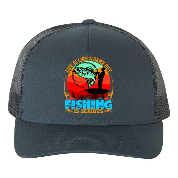 Funny Fishing Is Serious Yupoong Adult 5-Panel Trucker Hat