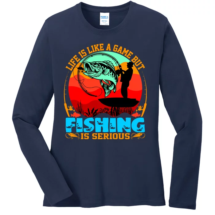 Funny Fishing Is Serious Ladies Long Sleeve Shirt