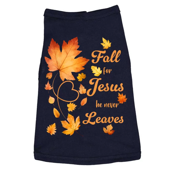 Fall For Jesus He Never Leave Beautiful Fall Leaves Doggie Tank