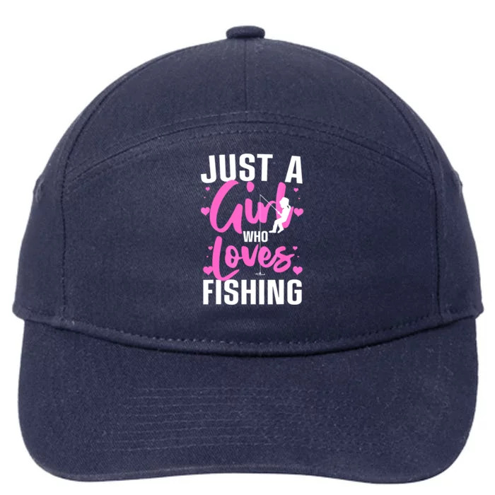 Funny Fishing Just A Girl Loves Fishing Gift 7-Panel Snapback Hat