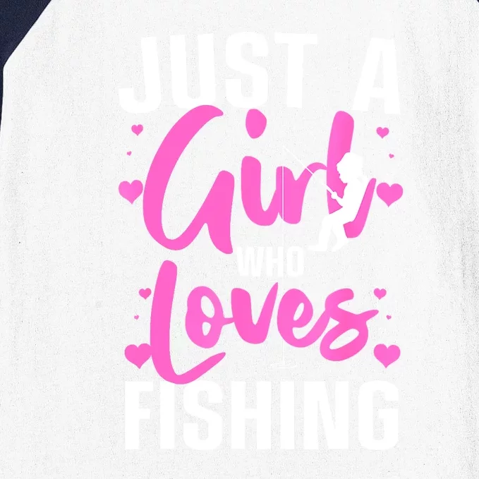 Funny Fishing Just A Girl Loves Fishing Gift Baseball Sleeve Shirt