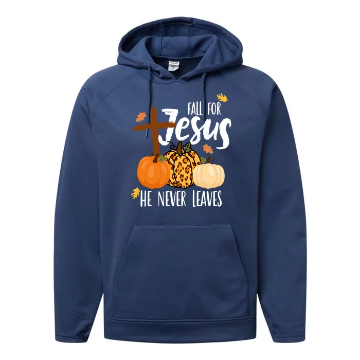 Fall For Jesus He Never Leaves Cross Pumpkin Performance Fleece Hoodie