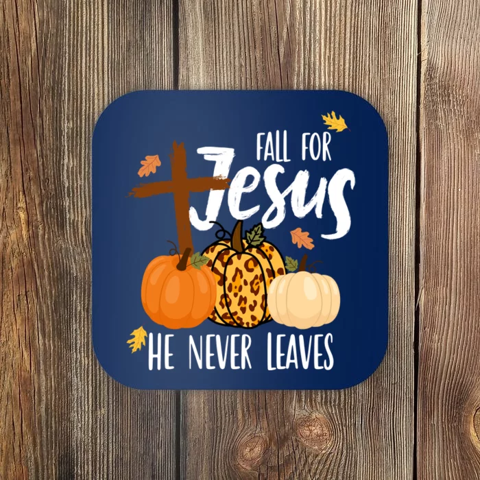 Fall For Jesus He Never Leaves Cross Pumpkin Coaster