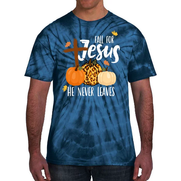 Fall For Jesus He Never Leaves Cross Pumpkin Tie-Dye T-Shirt