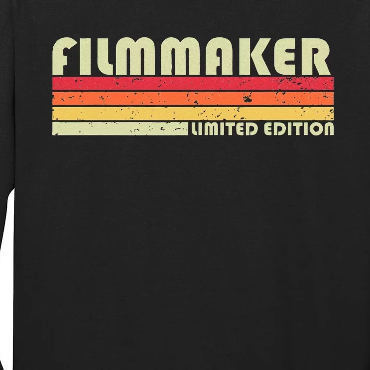 FILMMAKER Funny Job Title Profession Birthday Worker Idea Tall Long Sleeve T-Shirt