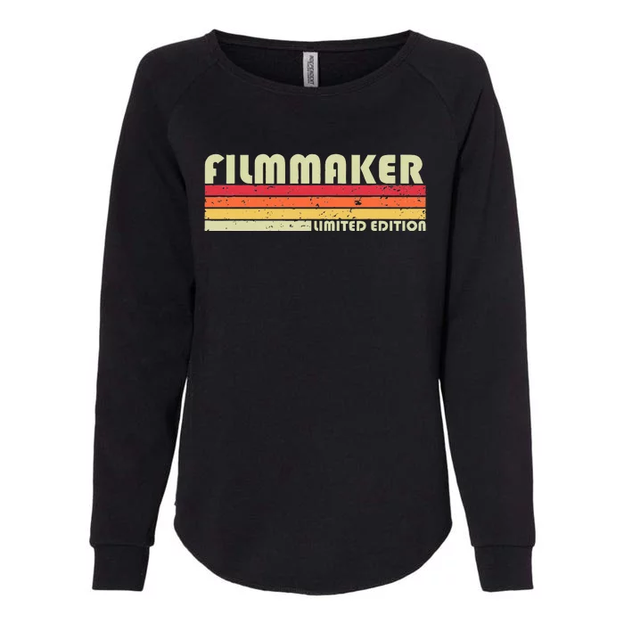 FILMMAKER Funny Job Title Profession Birthday Worker Idea Womens California Wash Sweatshirt