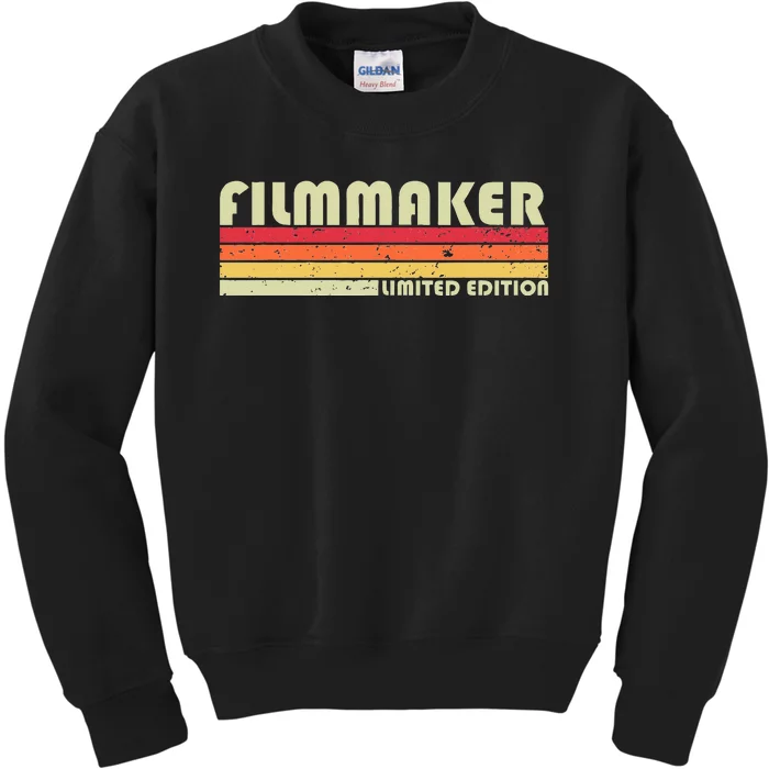 FILMMAKER Funny Job Title Profession Birthday Worker Idea Kids Sweatshirt