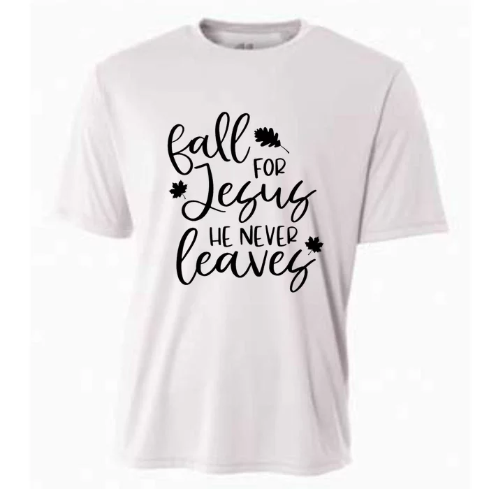 Fall For Jesus He Never Leaves Fall Thanksgiving Day Cooling Performance Crew T-Shirt