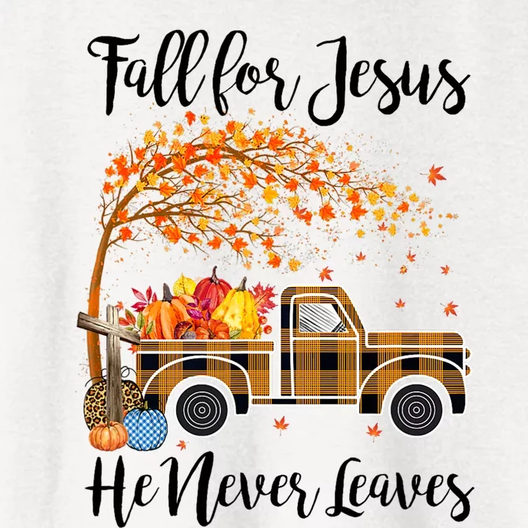 Fall For Jesus He Never Leaves Thanksgiving Gifts Women's Crop Top Tee