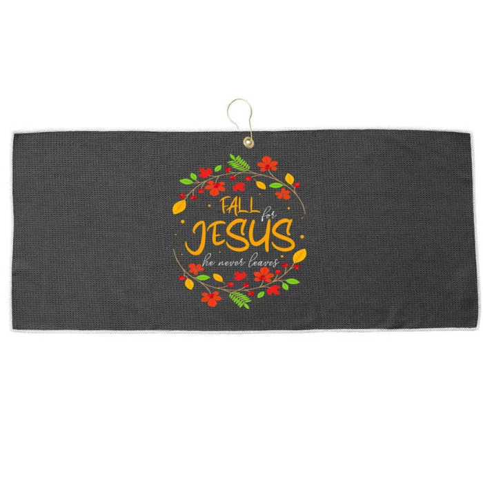 Fall For Jesus He Never Leaves Thanksgiving Leaves Faith Large Microfiber Waffle Golf Towel