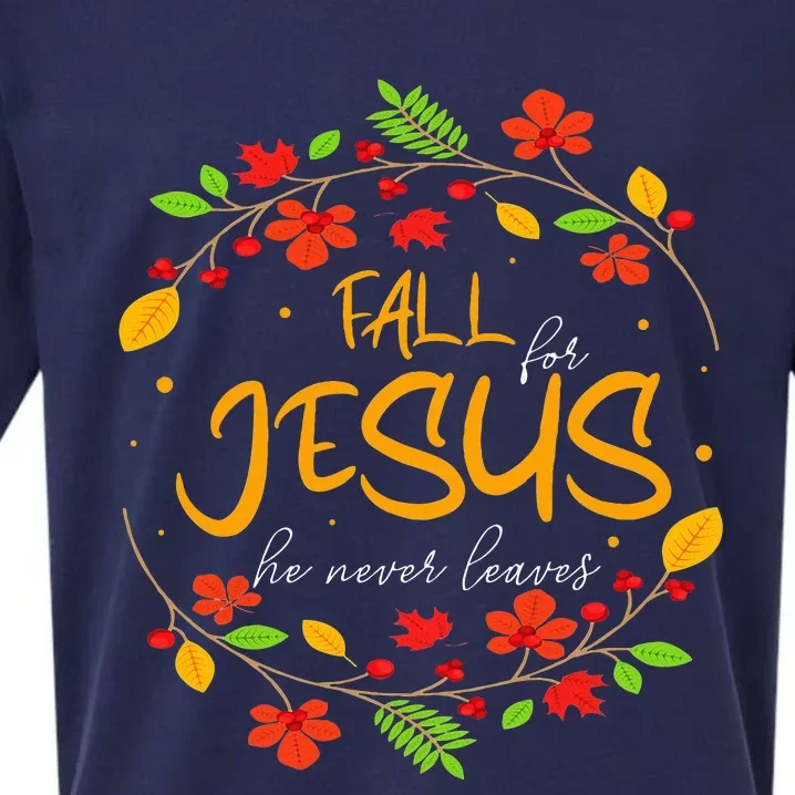 Fall For Jesus He Never Leaves Thanksgiving Leaves Faith Sueded Cloud Jersey T-Shirt