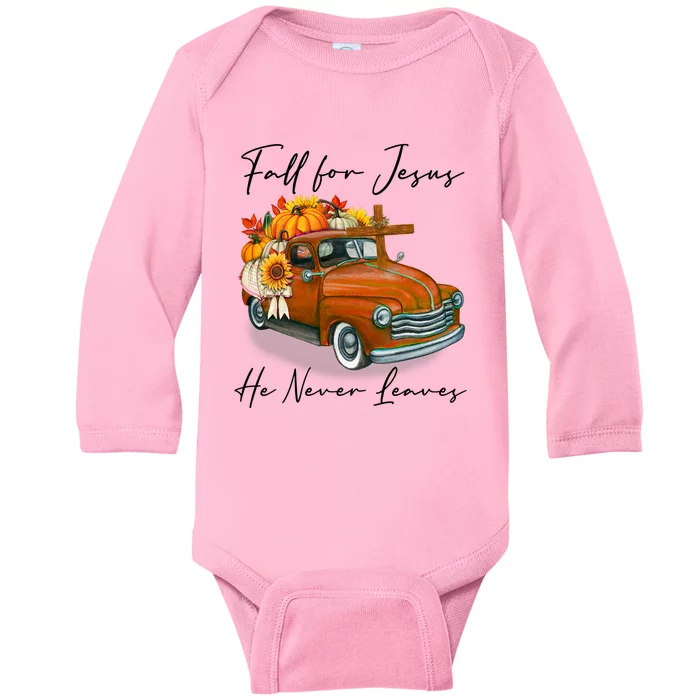 Fall For Jesus He Never Leaves Pumpkin Truck Autumn Season Baby Long Sleeve Bodysuit