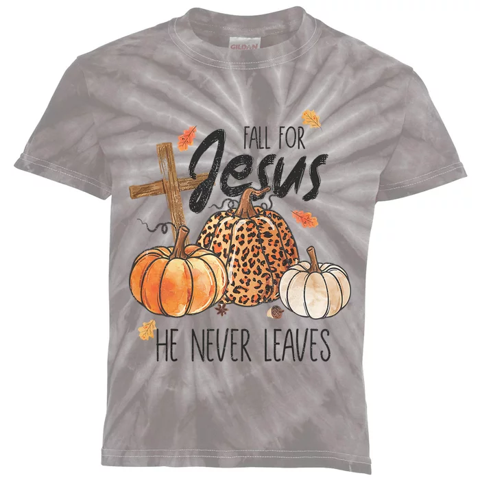 Fall For Jesus He Never Leaves Christian Thanksgiving Dinner Kids Tie-Dye T-Shirt