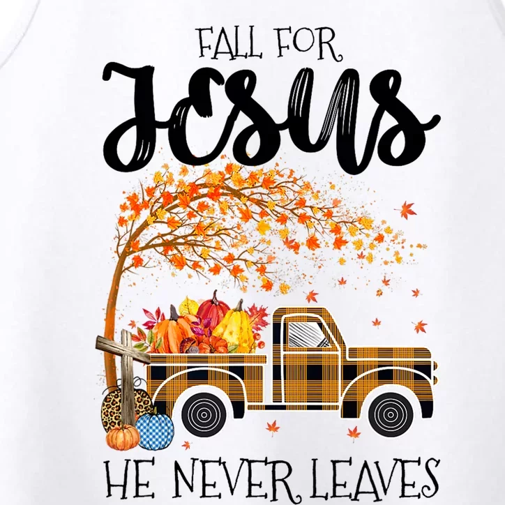 Fall For Jesus He Never Leaves Thanksgiving Cross Jesus Performance Tank