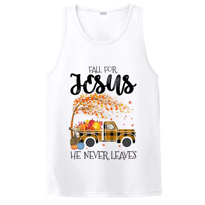 Fall For Jesus He Never Leaves Thanksgiving Cross Jesus Performance Tank