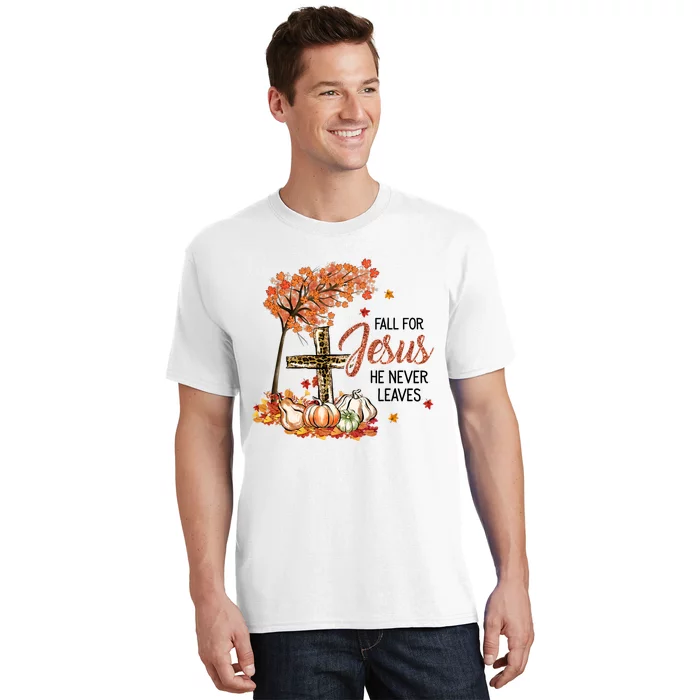 Fall For Jesus He Never Leaves Pumpkin Autumn Thanksgiving T-Shirt