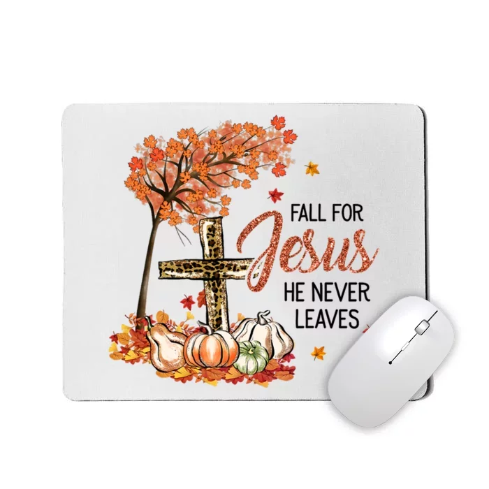 Fall For Jesus He Never Leaves Pumpkin Autumn Thanksgiving Mousepad