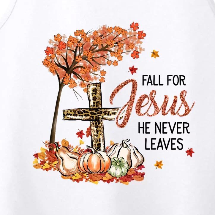 Fall For Jesus He Never Leaves Pumpkin Autumn Thanksgiving Performance Tank