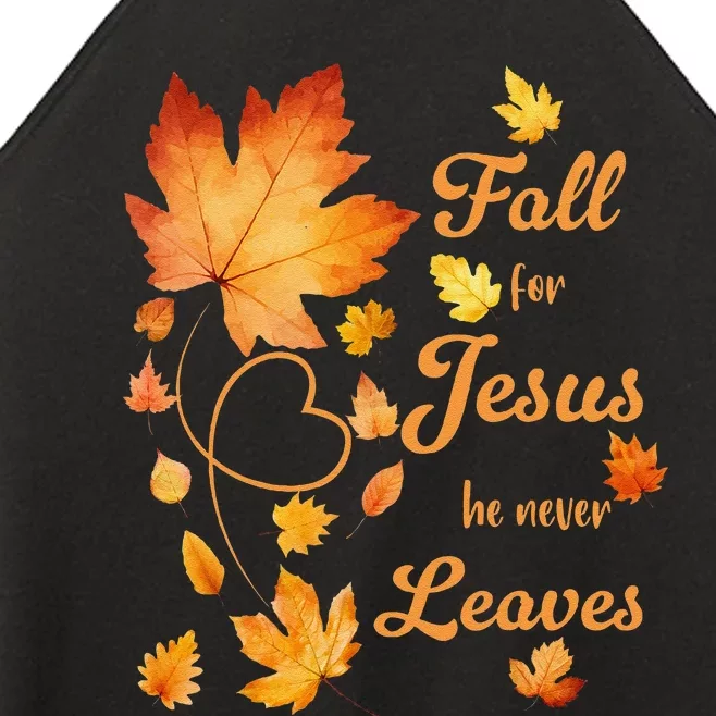 Fall For Jesus He Never Leave Beautiful Fall Leaves Gift Women’s Perfect Tri Rocker Tank