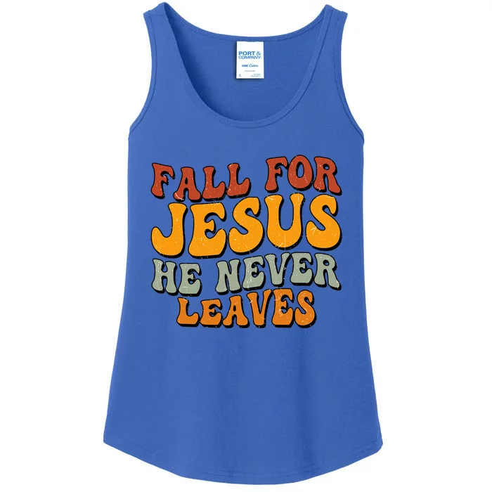 Fall For Jesus He Never Leaves Christian Faith Thanksgiving Gift Ladies Essential Tank