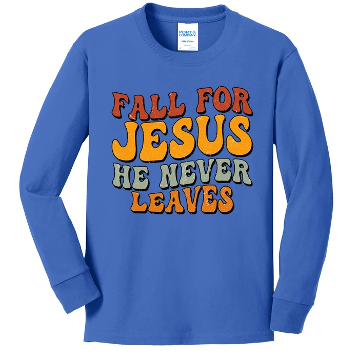 Fall For Jesus He Never Leaves Christian Faith Thanksgiving Gift Kids Long Sleeve Shirt