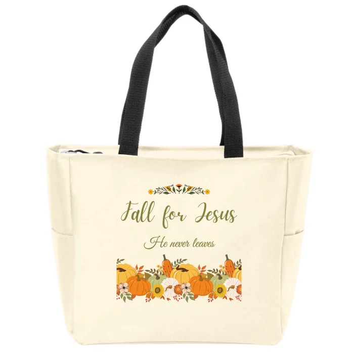 Fall For Jesus He Never Leaves Sweatshirt Fall Sweatshirt Sweatshirt For Wo J Zip Tote Bag