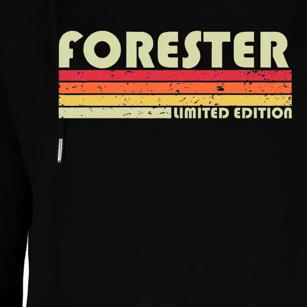 Forester Funny Job Title Profession Birthday Worker Idea Womens Funnel Neck Pullover Hood