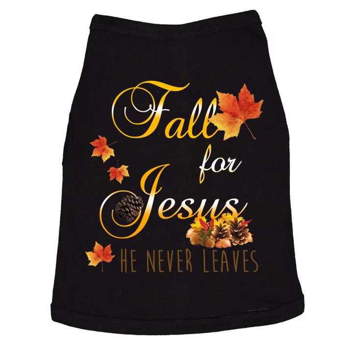 Fall For Jesus He Never Leaves Christian Autumn Season Doggie Tank