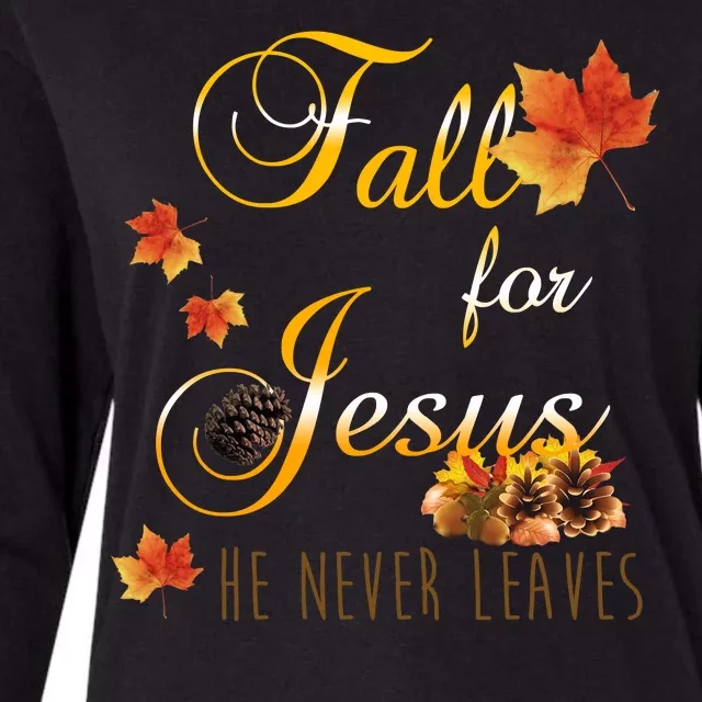 Fall For Jesus He Never Leaves Christian Autumn Season Womens Cotton Relaxed Long Sleeve T-Shirt