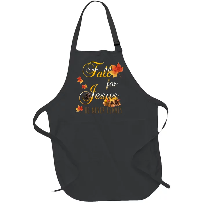 Fall For Jesus He Never Leaves Christian Autumn Season Full-Length Apron With Pocket