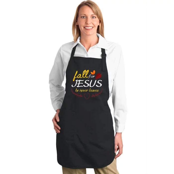 Fall For Jesus He Never Leaves Faith Leaves Thanksgiving Full-Length Apron With Pocket