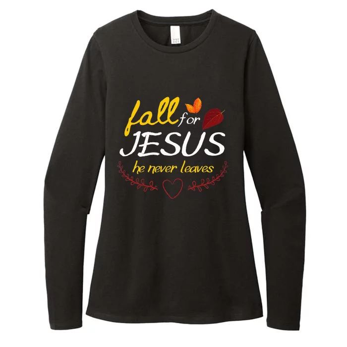 Fall For Jesus He Never Leaves Faith Leaves Thanksgiving Womens CVC Long Sleeve Shirt