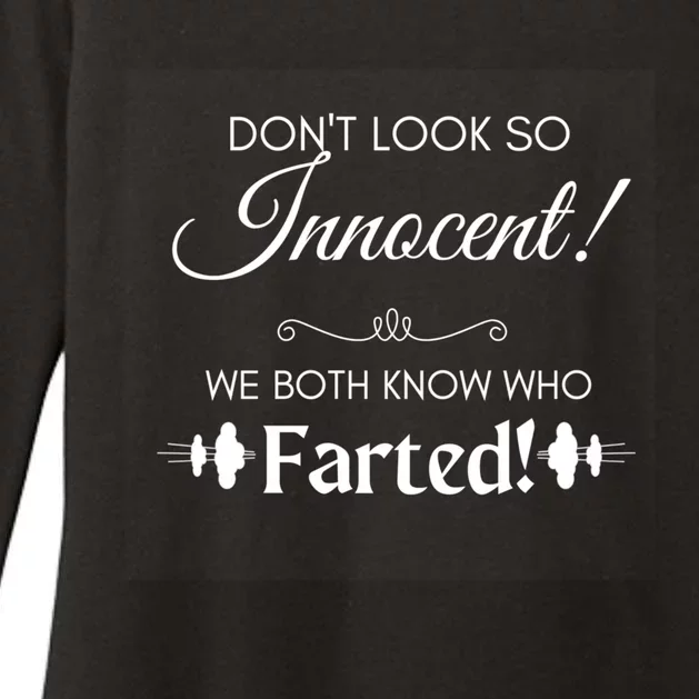 Funny Fart Joke Design Dont Look So Innocent!  Cute Gift Womens CVC Long Sleeve Shirt