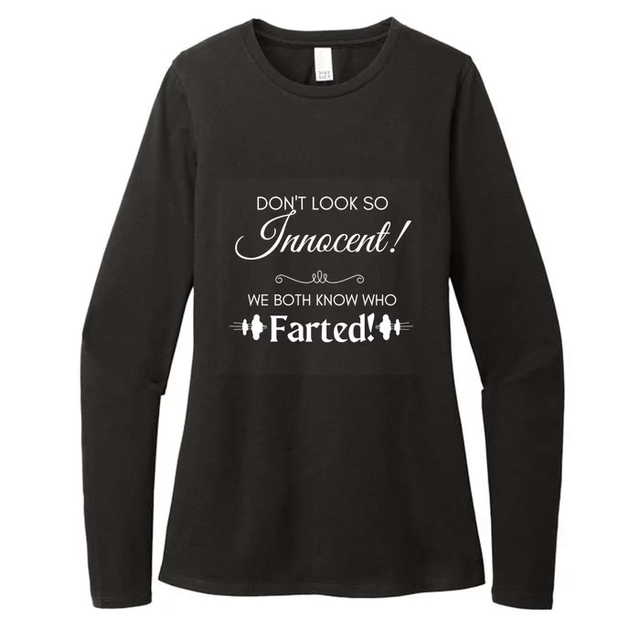 Funny Fart Joke Design Dont Look So Innocent!  Cute Gift Womens CVC Long Sleeve Shirt