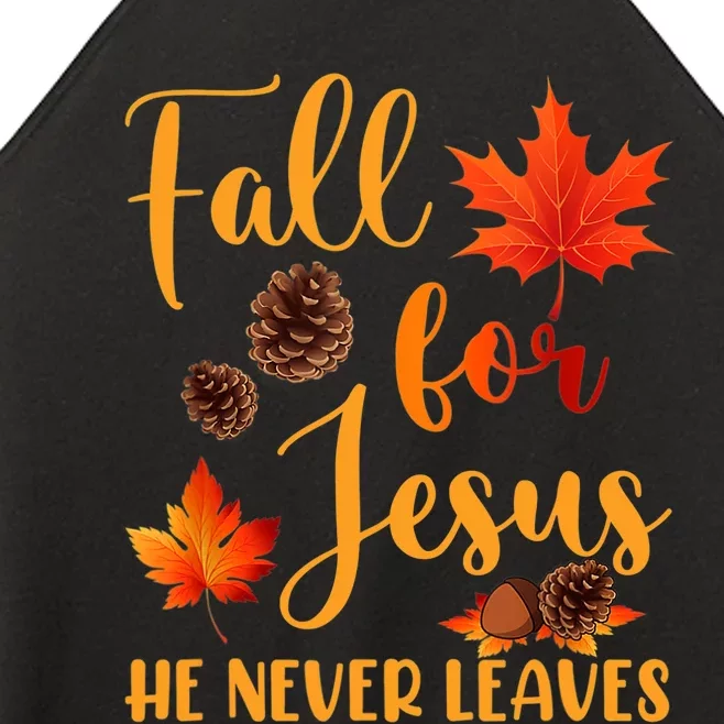 Fall For Jesus He Never Leaves Autumn Christian Prayers Women’s Perfect Tri Rocker Tank