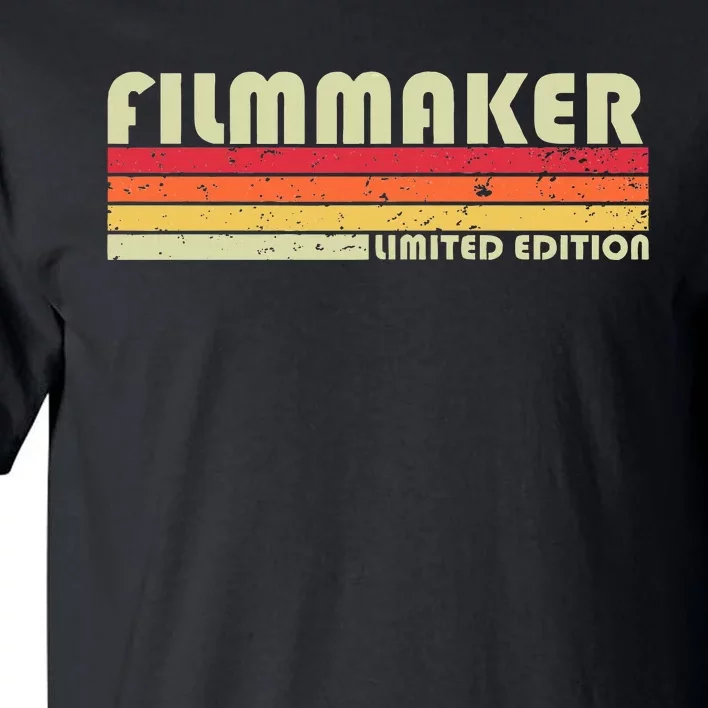 Filmmaker Funny Job Title Profession Birthday Worker Idea Tall T-Shirt