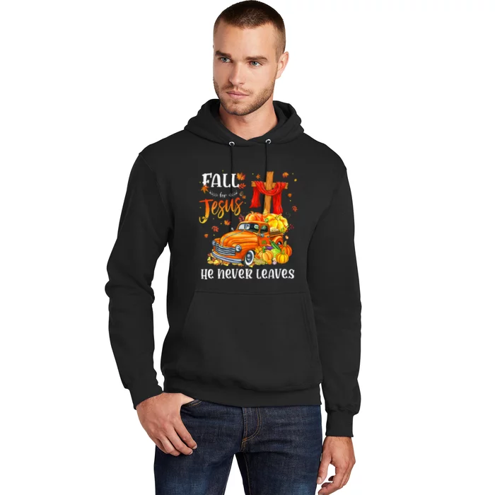 Fall For Jesus He Never Leaves Cross Jesus Christian Lover Hoodie