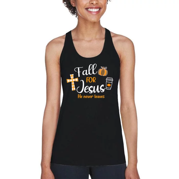 Fall For Jesus He Never Leaves Autumn Christian Prayers Women's Racerback Tank