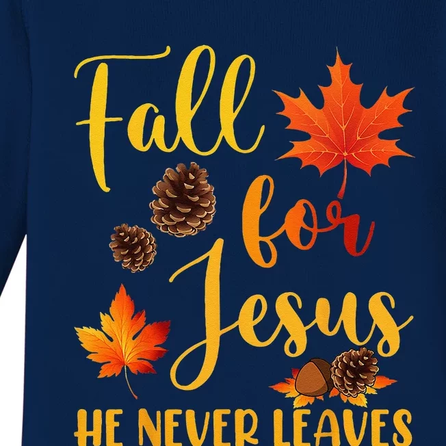 Fall For Jesus He Never Leaves Autumn Christian Prayers Baby Long Sleeve Bodysuit