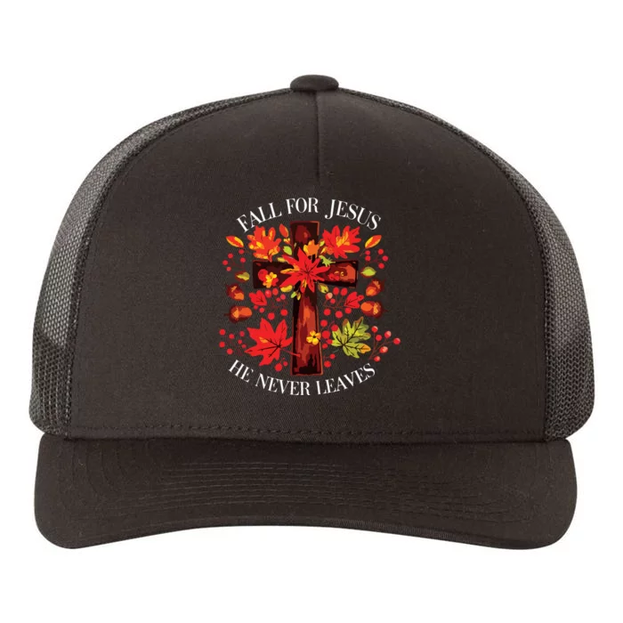 Fall For Jesus He Never Leaves Yupoong Adult 5-Panel Trucker Hat