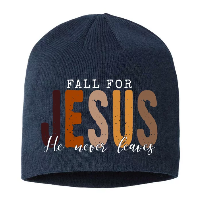 Fall For Jesus He Never Leaves Quote 8 1/2in Sustainable Knit Beanie