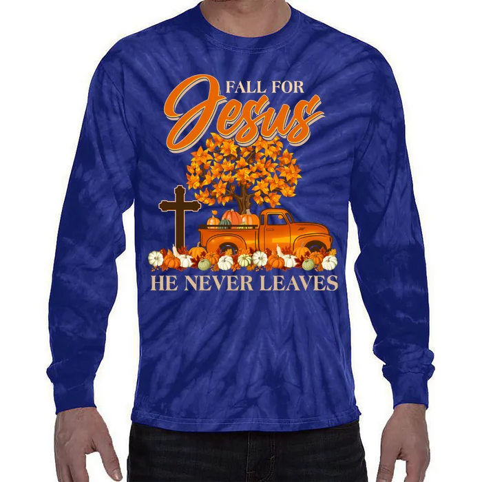 Fall For Jesus Ne Never Leaves Tie-Dye Long Sleeve Shirt