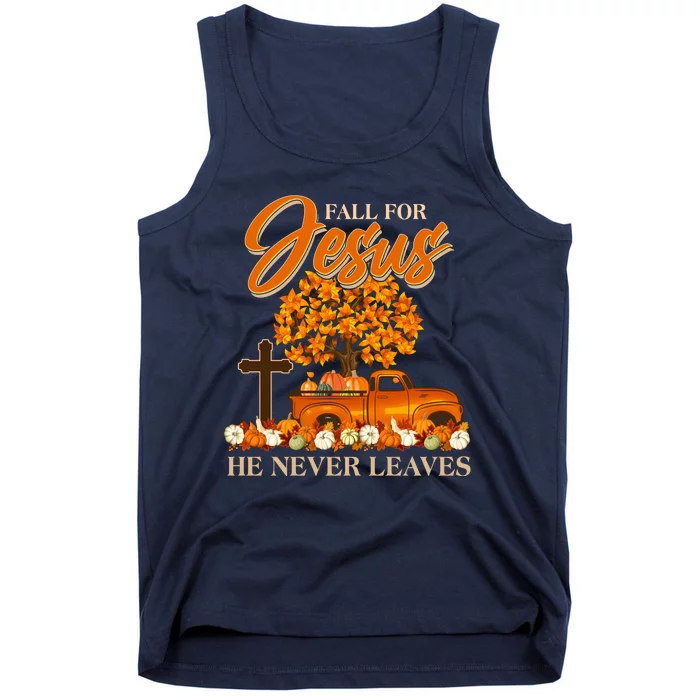 Fall For Jesus Ne Never Leaves Tank Top