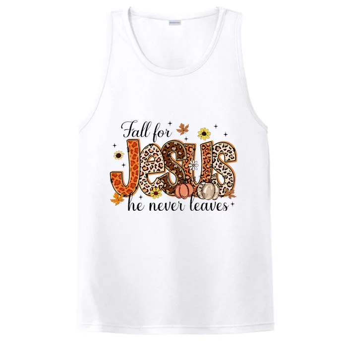 Fall For Jesus He Never Leaves Christian Thanksgiving Performance Tank