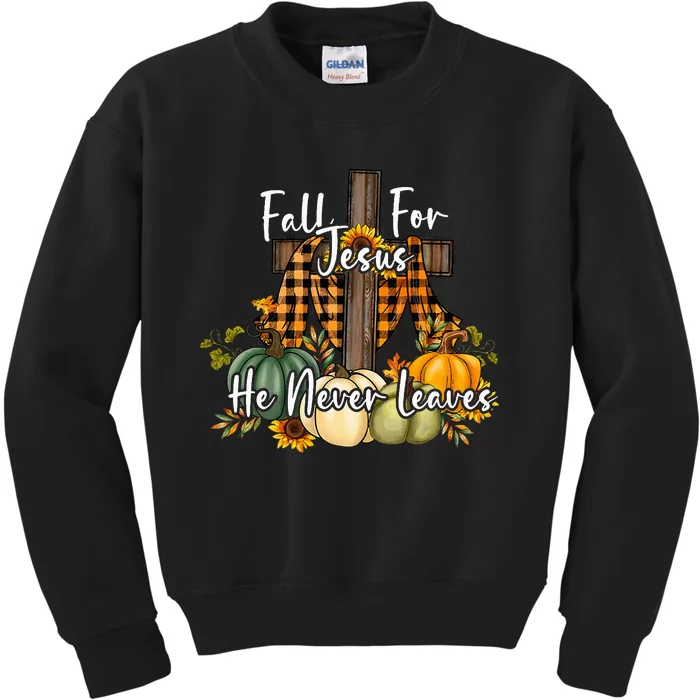 Fall For Jesus He Never Leaves Pumpkin Autumn Thanksgiving Kids Sweatshirt