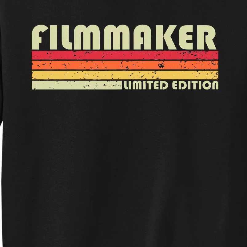 Filmmaker Funny Job Title Profession Birthday Worker Idea Tall Sweatshirt