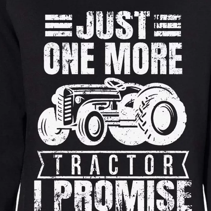 Funny Farmer Just One More Tractor Womens California Wash Sweatshirt